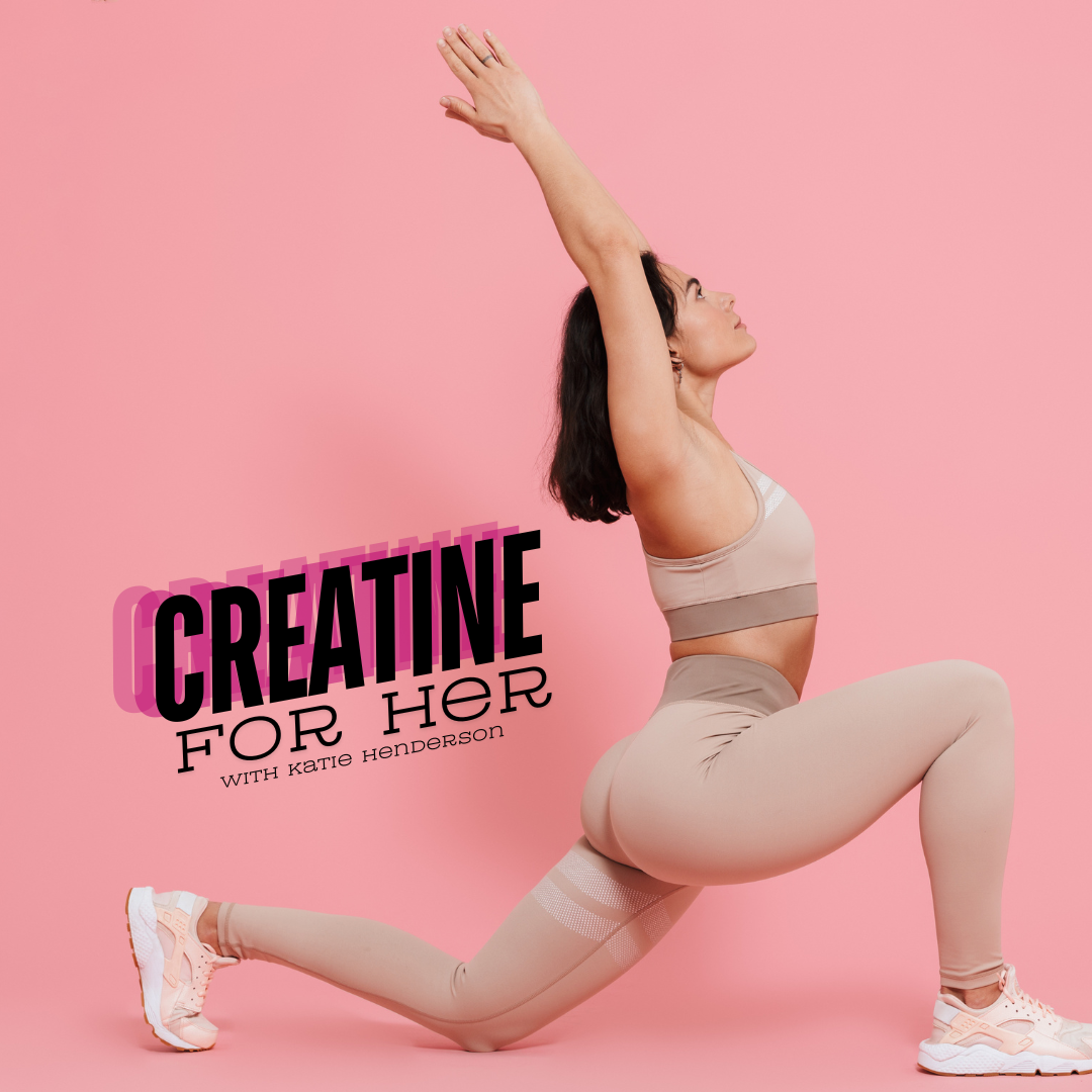 a woman in a yoga pose with text that reads"creatine for her with katie henderson"
